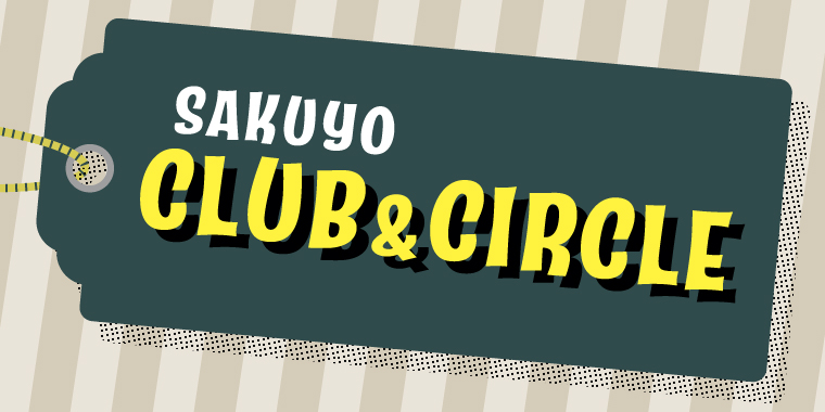 SAKUYOU CLUB&CIRCLE